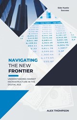 Navigating the New Frontier - Alex Thompson - 9798223872177