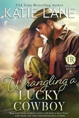 Wrangling a Lucky Cowboy - Katie Lane - 9798223872221