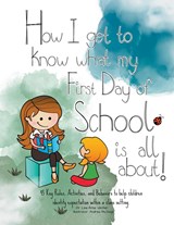 How I get to know what my First Day of School is all about! - Lee-Anne Venter - 9798223937777