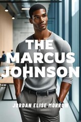 The Marcus Johnson - Jordan Elise Morrow - 9798223982081