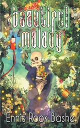 Beautiful Malady - Ennis Rook Bashe - 9798223994978