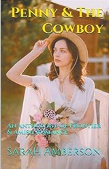 Penny & The Cowboy - Sarah Amberson - 9798224011773