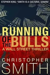 Running of the Bulls: A gripping psychological thriller with stunning twists - Christopher Smith - 9798224059393