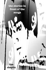 The Stories In Front Of The Songs - Tim Chaplin - 9798224071647