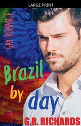 Brazil by Day - G R Richards - 9798224078875