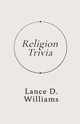 Religion Trivia - Lance D Williams - 9798224100927