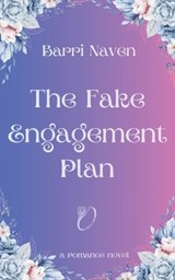 The Fake Engagement Plan - Barri Naven - 9798224113095