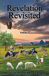 Revelation Revisited Volume 5 - Jean Norbert Augustin - 9798224197712
