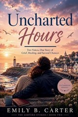 Uncharted Hours - Emily B Carter - 9798224227976