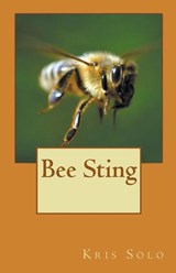 Bee Sting - Kris Solo - 9798224229437