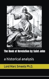 The Book of Revelation - Lord Marc Smeets - 9798224239818