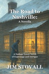 The Road to Nashville - Jim Stovall - 9798224293292