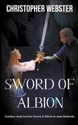Sword of Albion - Christopher Webster - 9798224298297