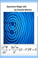 Quantum Magic - 101 - Charlie Marino - 9798224306985