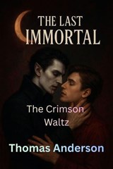 The Crimson Waltz - Thomas Anderson - 9798224311392