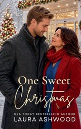 One Sweet Christmas - Laura Ashwood - 9798224356249