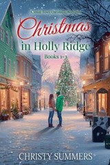 Christmas in Holly Ridge Books 1-3 - Christy Summers - 9798224368402
