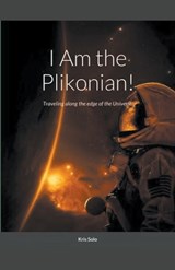 I am the Plikonian! - Kris Solo - 9798224379644