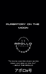 Purgatory on The Moon - Jesus The Apollo ; Jesus Apollo - 9798224434220