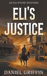 Eli's Justice - Daniel Griffin - 9798224436330