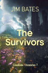 The Suvivors - Jim Bates - 9798224444113