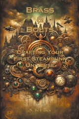 Brass & Bolts - S. B. Fates - 9798224454228