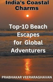 India's Coastal Charms - Top 10 Beach escapes for Global Adventurers