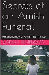Secrets at an Amish Funeral - Sarah Amberson - 9798224499557