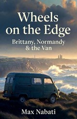 Wheels on the Edge - Max Nabati - 9798224530939