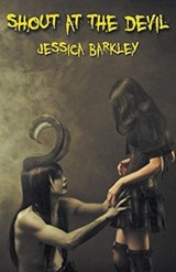 Shout At The Devil - Jessica Barkley - 9798224531783