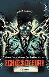 Echoes of Fury - FATES,  S. B. - 9798224534746