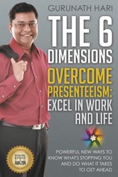 The 6 Dimensions, Overcome Presenteeism