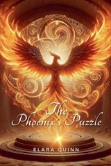 The Phoenix's Puzzle - Elara Quinn - 9798224638222