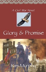 Glory & Promise - Kim Murphy - 9798224646197