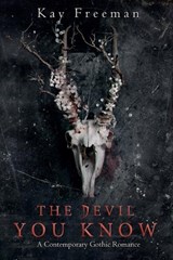 The Devil You Know - Kay Freeman - 9798224647057