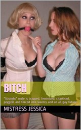 Bitch! - Mistress Jessica - 9798224651320