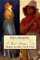 I Had Rather Die - Kim Murphy - 9798224752782