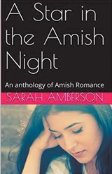 A Star in the Amish Night An Anthology of Amish Romance - Sarah Amberson - 9798224754663