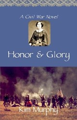 Honor & Glory - Kim Murphy - 9798224758272