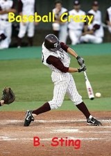 Baseball Crazy - B. Sting - 9798224765898