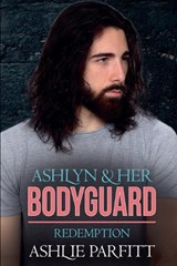 Ashlyn and her Bodyguard 4 - Ashlie Parfitt - 9798224788514