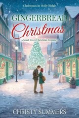 Gingerbread Christmas - Christy Summers - 9798224797059