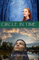 Circle in Time - Kim Murphy - 9798224828418