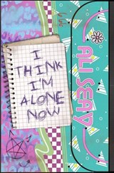 I Think I'm Alone Now - Ali Seay - 9798224855124