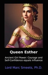Queen Esther - Lord Marc Smeets, Ph.D. - 9798224880393