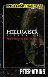 Hellraiser: Bloodline - The Original Screenplay - Peter Atkins - 9798224906222
