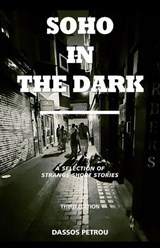 Soho in the Dark - 3rd Edition - Dassos Petrou - 9798224912353