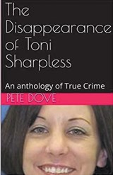 The Disappearance of Toni Sharpless - Pete Dove - 9798224914173
