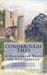 Conisbrough Tales - Christopher Webster - 9798224916603