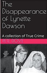 The Disappearance of Lynette Dawson - Pete Dove - 9798224926909